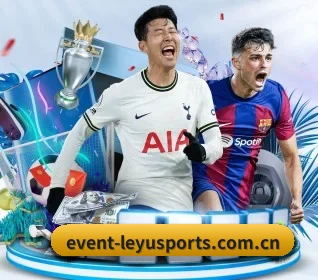 乐鱼体育网页版 APP（LEYUESPORTS）